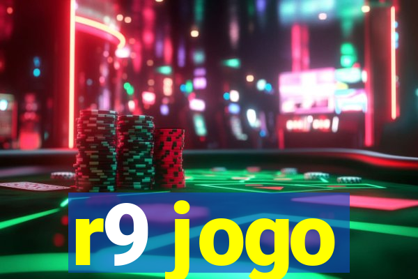 r9 jogo